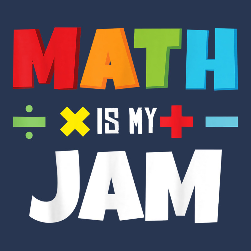 Math Is My Jam Back To School Calculus Mathematics Lover T Shirt Men Denim Jacket | Artistshot