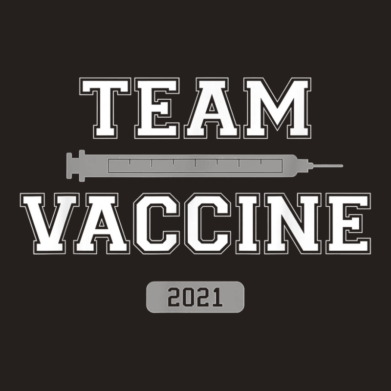 Team Vaccine Vaccinated Pro Vaccination 2021 Doctor Nurse T Shirt Tank Top by cm-arts | Artistshot