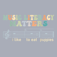 Music Literacy Matters I Like To Eat Puppies T Shirt Tank Dress | Artistshot