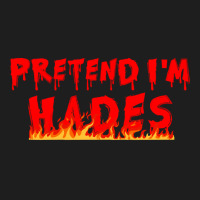 Halloween Costume Ideas Pretend I'm Hades Scary Bloody Halloween Costu Classic T-shirt | Artistshot