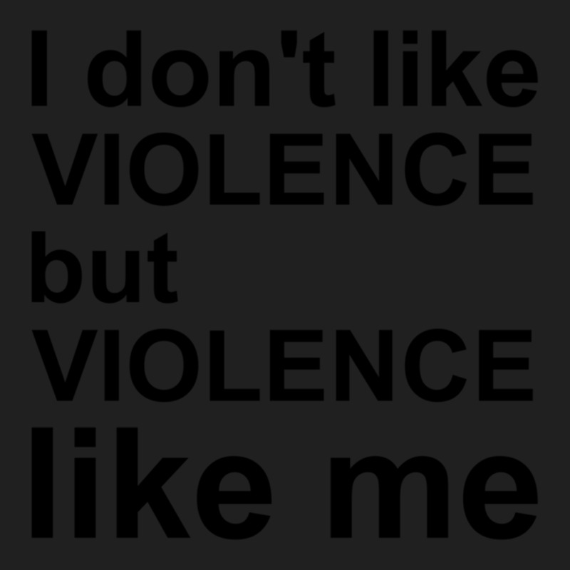 I Don_t Like Violence But Violence Like Me Ladies Polo Shirt by RILEYALLEN | Artistshot