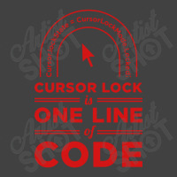 Cursor Lock Is One Line Of Code Vintage T-shirt | Artistshot