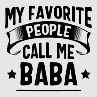 My Favorite People Call Me Baba Fathers Day T Shirt Full-length Apron | Artistshot