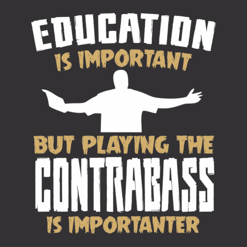 Contrabass Playing Is Importanter Quote Vintage Hoodie by cm-arts | Artistshot