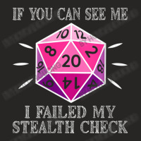 Womens D20 Rpg Gaming If You Can See Me I Failed My Stealth Check V-ne Ladies Fitted T-shirt | Artistshot