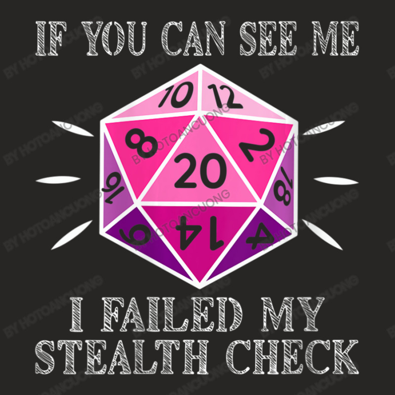 Womens D20 Rpg Gaming If You Can See Me I Failed My Stealth Check V-ne Ladies Fitted T-Shirt by hotoancuong | Artistshot