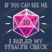 Womens D20 Rpg Gaming If You Can See Me I Failed My Stealth Check V-ne Ladies Denim Jacket | Artistshot