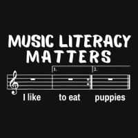 Music Literacy Matters I Like To Eat Puppies T Shirt Scorecard Crop Tee | Artistshot