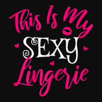 Womens Lingerie Sexy Funny Sleep Apparel I This Is My Sexy Lingerie T Crop Top | Artistshot