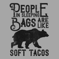 Womens People In Sleeping Bags Are Like Soft Tacos Funny Camping V Nec Toddler Sweatshirt | Artistshot