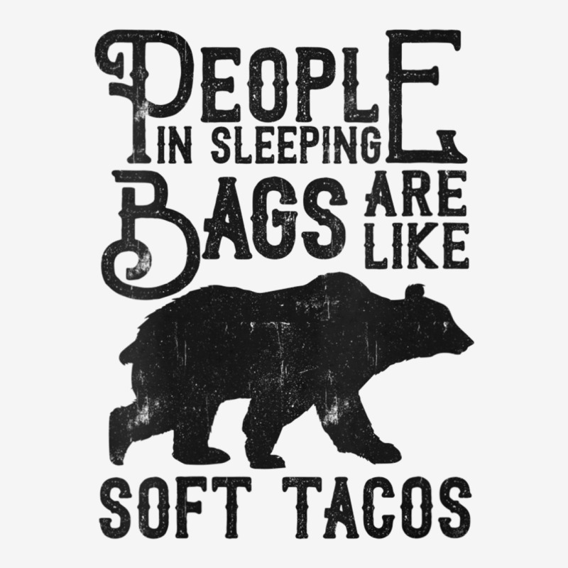 Womens People In Sleeping Bags Are Like Soft Tacos Funny Camping V Nec Adjustable Cap by cm-arts | Artistshot