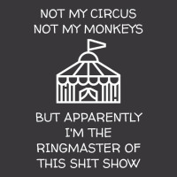 Not My Circus Not My Monkeys But I'm The Ringmaster Of This Shit Show Ladies Curvy T-shirt | Artistshot