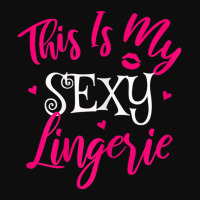 Womens Lingerie Sexy Funny Sleep Apparel I This Is My Sexy Lingerie T Crop Top | Artistshot