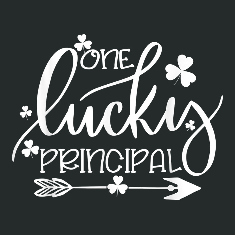 One Lucky Principal Matching St Patty's Day Principal Gifts T Shirt Women's Triblend Scoop T-shirt by cm-arts | Artistshot