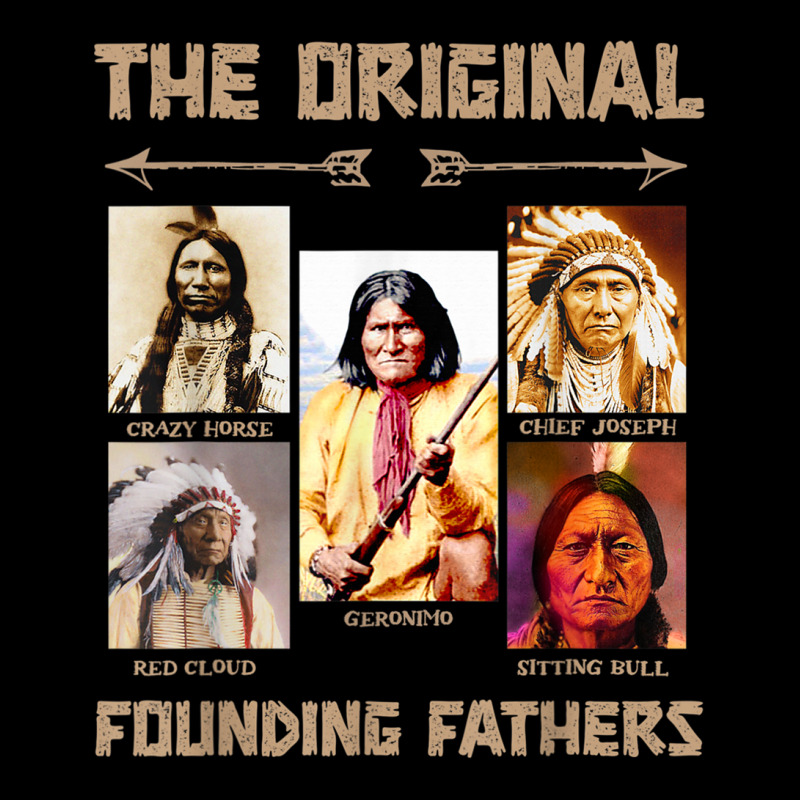 The Original Founding Fathers Native American T Shirt Baby Tee | Artistshot