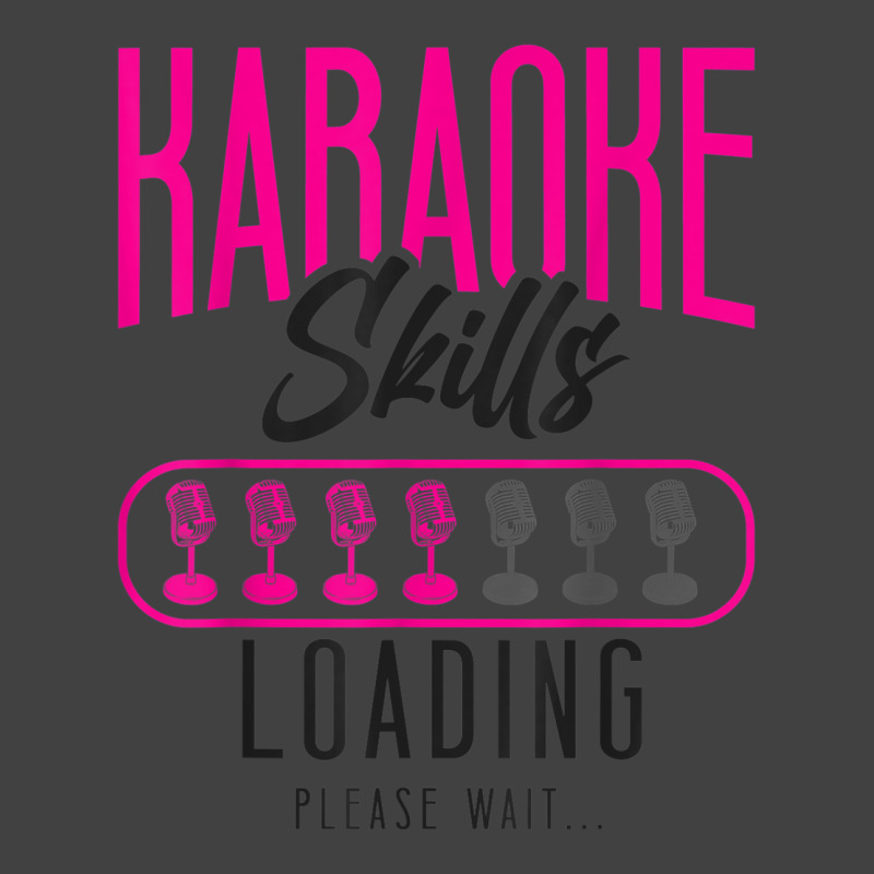 Karaoke Singer Karaoke Skills Loading Please Wait Vintage T-shirt | Artistshot