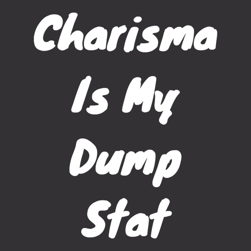 Charisma Is Dump Stat Vintage Hoodie by Kosdapen517 | Artistshot