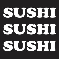 Sushi T-shirt | Artistshot