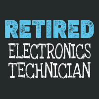 Retired Electronics Technician Gifts Funny Retirement Women's Triblend Scoop T-shirt | Artistshot