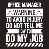 Office Manager Warning Tank Top | Artistshot