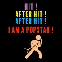 Hit After Hit After Hit I Am A Pop Star Zipper Hoodie | Artistshot