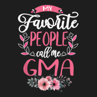 My Favorite People Call Me G Ma Grandma Gifts For Women Classic T-shirt | Artistshot