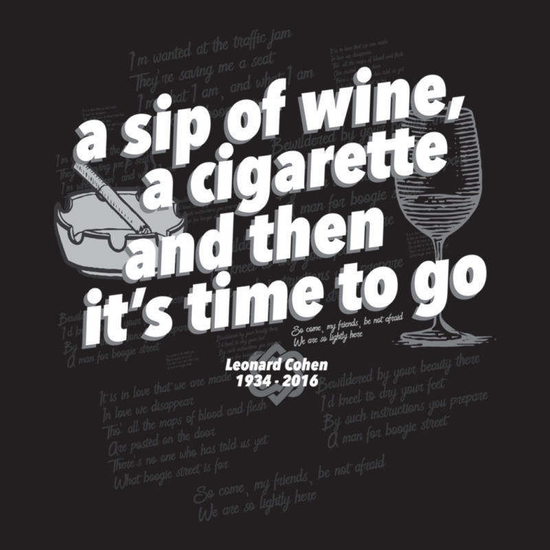 A Sip Of Wine, A Cigarette And Then Its Time To Go Fitted T-shirt | Artistshot