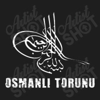 Osmanli Torunu Tugra Ottoman Ottoman Empire Classic T-shirt | Artistshot