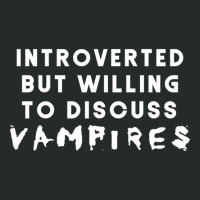 Introverted But Willing To Discuss Vampires Women's Triblend Scoop T-shirt | Artistshot