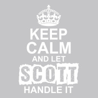 Keep Calm And Let Scott Handle It Baby Bodysuit | Artistshot