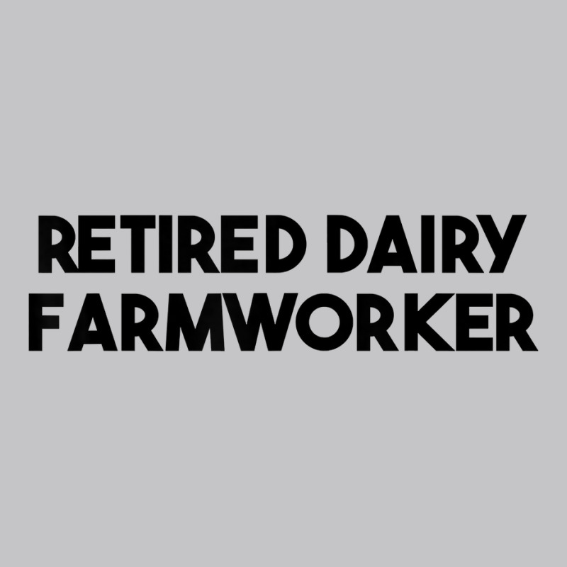 Retired Dairy Farmworker T Shirt Baby Bodysuit | Artistshot