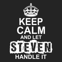 Keep Calm And Let Steven Handle It 3/4 Sleeve Shirt | Artistshot
