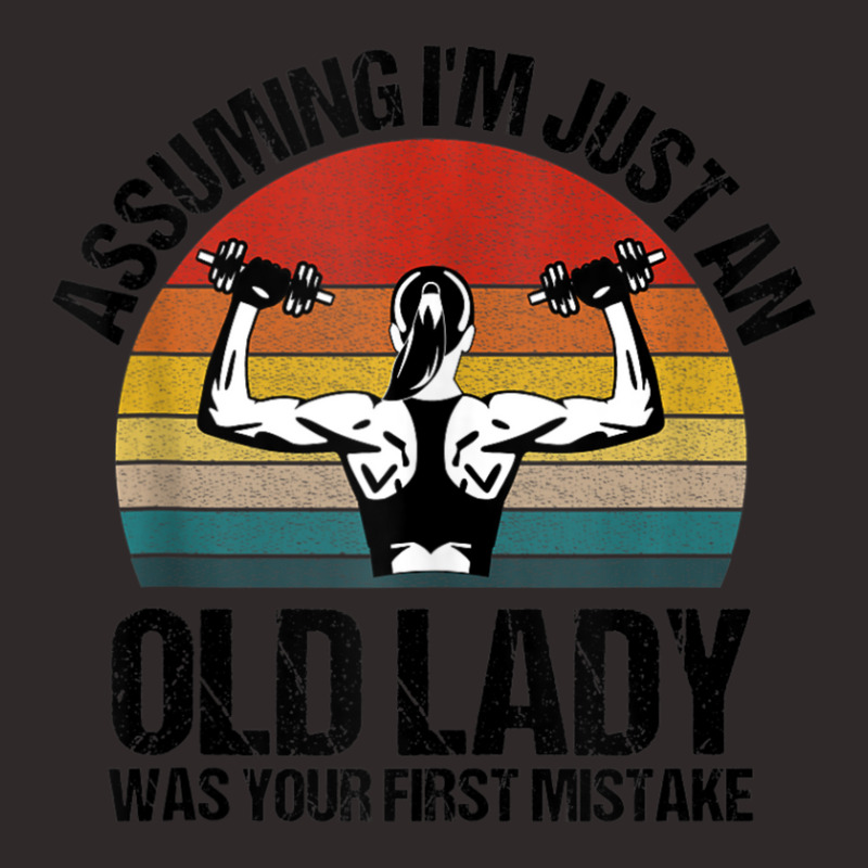 Assuming I'm Just Old Lady Was Your First Mistake Gym Racerback Tank by cm-arts | Artistshot