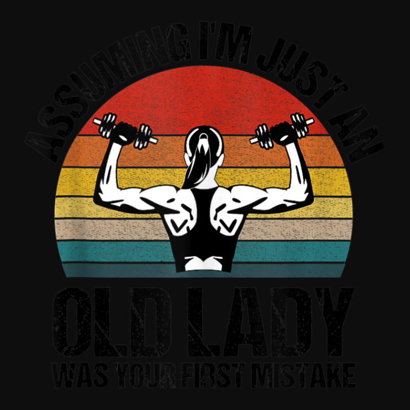 Assuming I'm Just Old Lady Was Your First Mistake Gym Crop Top by cm-arts | Artistshot