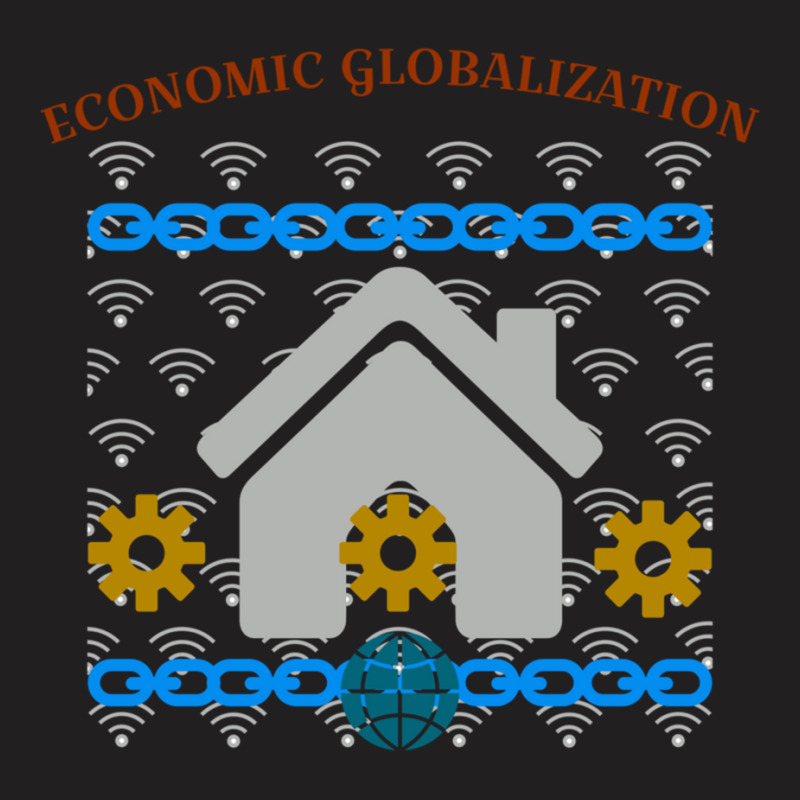 Economic Globalization  And S Design T-shirt | Artistshot