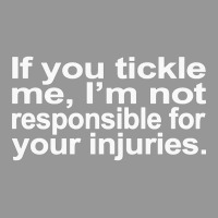 If You Tickle I'm Not Responsible Women's V-neck T-shirt | Artistshot