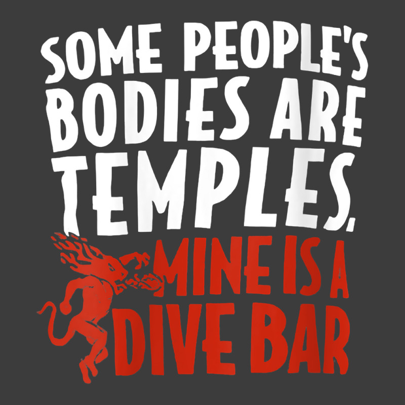 Womens Some People's Bodies Are Temples Mine Is A Dive Bar V Neck T Sh Men's Polo Shirt by cm-arts | Artistshot