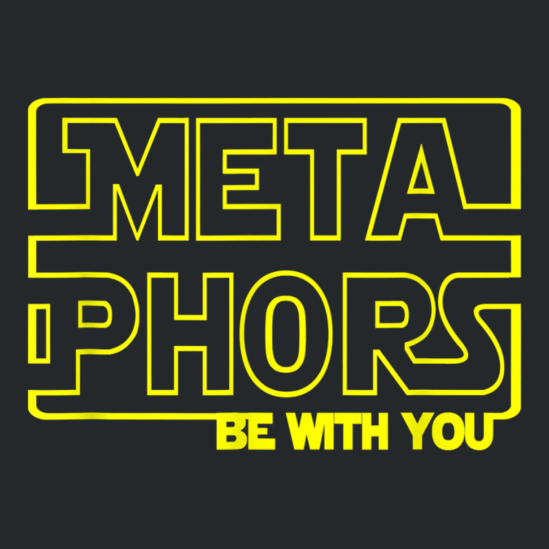 Metaphors Be With You Funny English Teachers Crewneck Sweatshirt by GretchenBourdeau | Artistshot