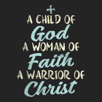 Child God Woman Faith Warrior Christ Jesus Christian Gift T Shirt 3/4 Sleeve Shirt | Artistshot