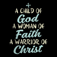 Child God Woman Faith Warrior Christ Jesus Christian Gift T Shirt Long Sleeve Shirts | Artistshot