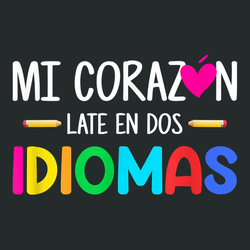 Mi Corazon Late En Dos Idiomas, Bilingual Spanish Teacher Women's Triblend Scoop T-shirt by GretchenBourdeau | Artistshot