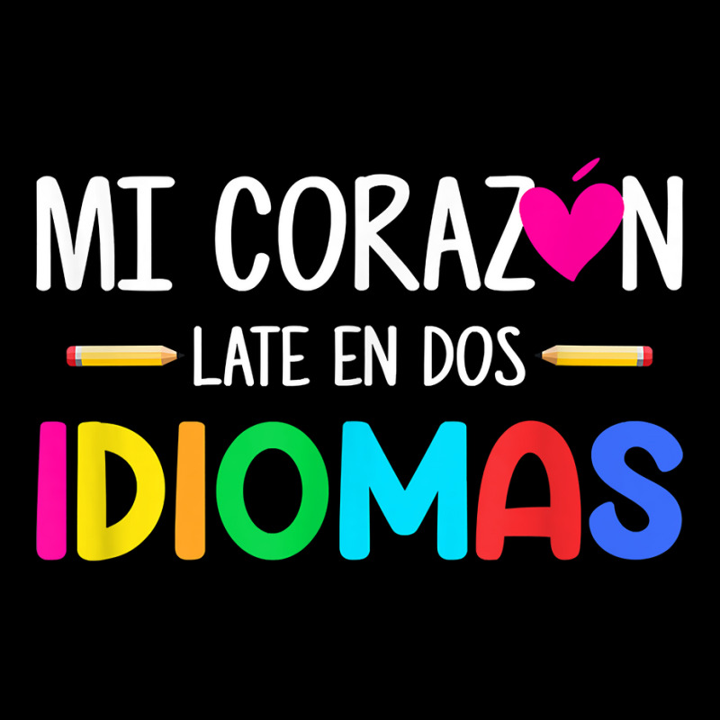 Mi Corazon Late En Dos Idiomas, Bilingual Spanish Teacher Legging by GretchenBourdeau | Artistshot