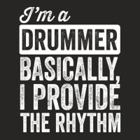 I&x27;m A Drummer. Basically Ladies Fitted T-shirt | Artistshot