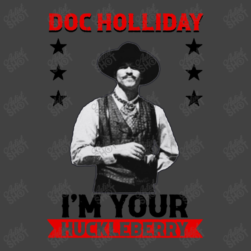 I'm Your Huckleberry Doc Holliday Vintage T-Shirt by Saprol Tees | Artistshot