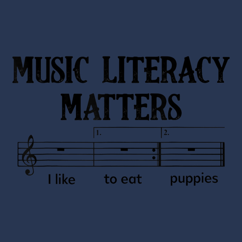 Music Literacy Matters I Like To Eat Puppies T Shirt Men Denim Jacket by cm-arts | Artistshot