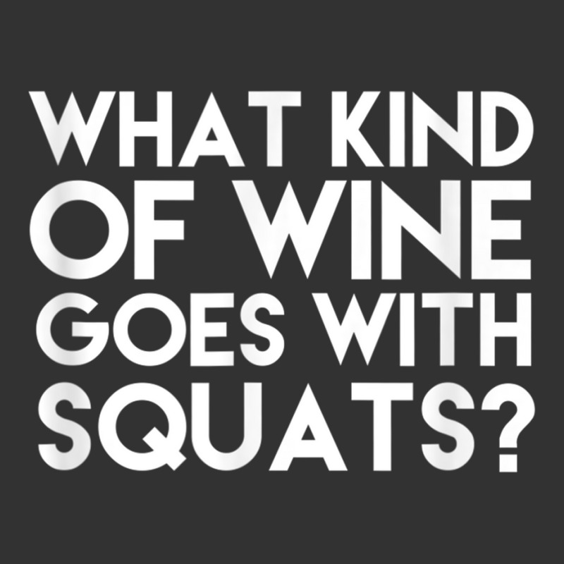 What Kind Of Wine Goes With Squats Funny Wine Workout Tshirt Baby Bodysuit by cm-arts | Artistshot