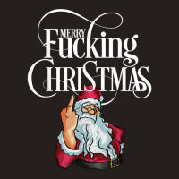 Funny Christmas Men Women Merry Fucking Christmas T Shirt Tank Top | Artistshot