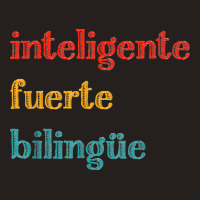 Inteligente Fuerte Bilingue Spanish Bilingual Teacher Tank Top | Artistshot