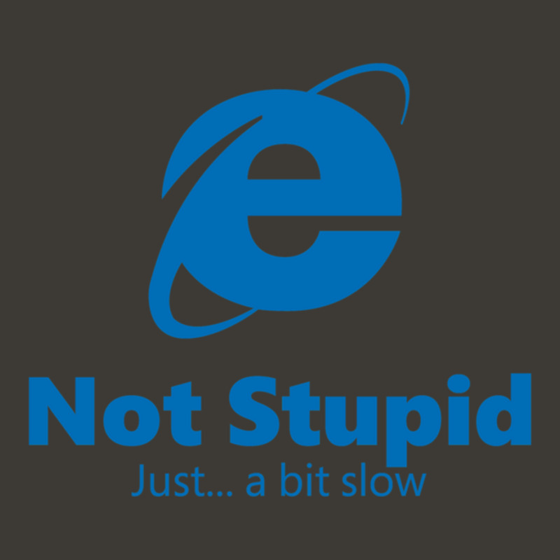 Internet Explorer - Not Stupid, Just A Bit Slow Bucket Hat by cm-arts | Artistshot