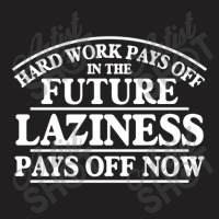 Hard Future T-shirt | Artistshot